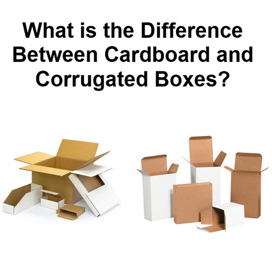 What is the Difference Between Cardboard and Corrugated Boxes?