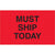 1 1/4 x 2" - "Must Ship Today" (Fluorescent Red) Labels 500/Roll