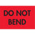 2 x 3" - "Do Not Bend" (Fluorescent Red) Labels 500/Roll