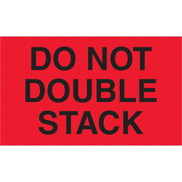 3 x 5" - "Do Not Double Stack" (Fluorescent Red) Labels 500/Roll