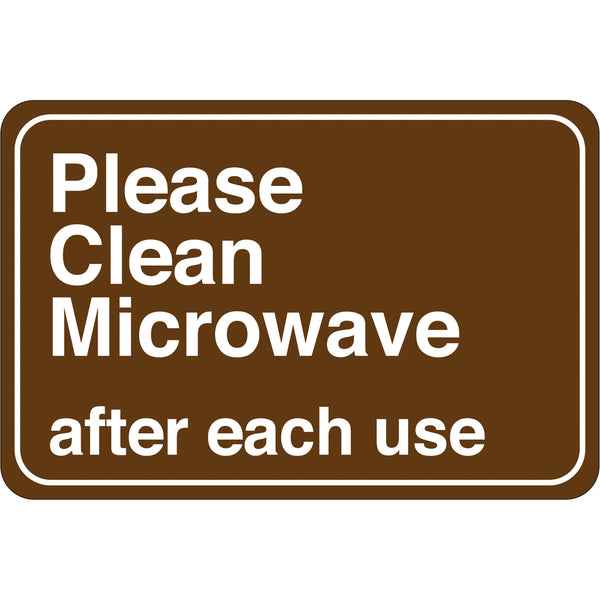 Please Clean Microwave… 6 x 9 Facility Sign