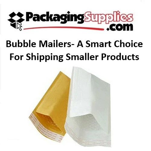 Bubble Mailers- A Smart Choice For Shipping Small Products
