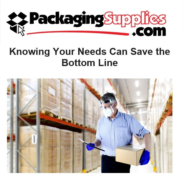 Knowing Your Needs Can Save the Bottom Line