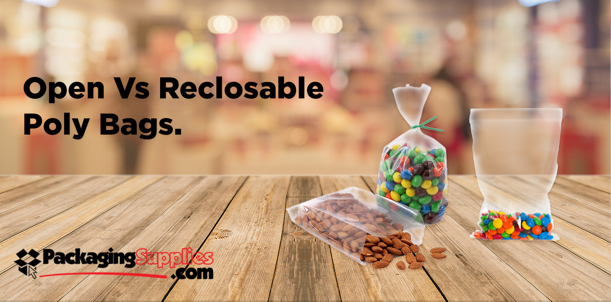 Open vs. Reclosable Poly Bags