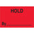 1 1/4 x 2" - "Hold By" (Fluorescent Red) Labels 500/Roll