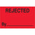 1 1/4 x 2" - "Rejected By" (Fluorescent Red) Labels 500/Roll
