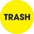 2" Circle - "Trash" (Fluorescent Yellow) Labels 500/Roll