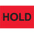 2 x 3" - "Hold" (Fluorescent Red) Labels 500/Roll
