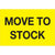2 x 3" - "Move To Stock" (Fluorescent Yellow) Labels 500/Roll