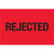 2 x 3" - "Rejected" (Fluorescent Red) Labels 500/Roll