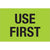 2 x 3" - "Use First" (Fluorescent Green) Labels 500/Roll