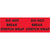 3 x 10" - "Do Not Break Stretch Wrap" (Fluorescent Red) Labels 500/Roll
