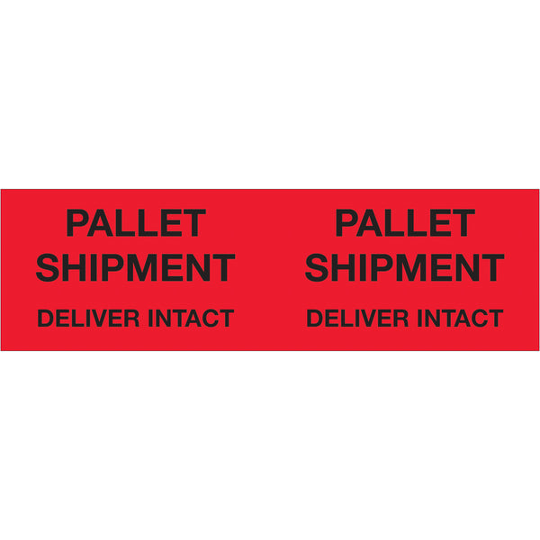3 x 10" - "Pallet Shipment - Deliver Intact" (Fluorescent Red) Labels 250/Roll