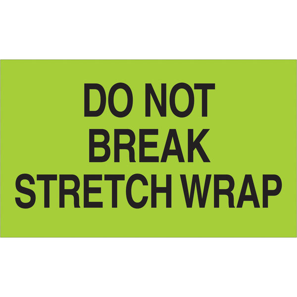 3 x 5" - "Do Not Break Stretch Wrap" (Fluorescent Green) Labels 500/Roll