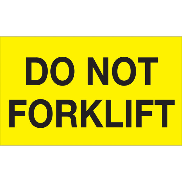 3 x 5" - "Do Not Forklift" (Fluorescent Yellow) Labels 500/Roll