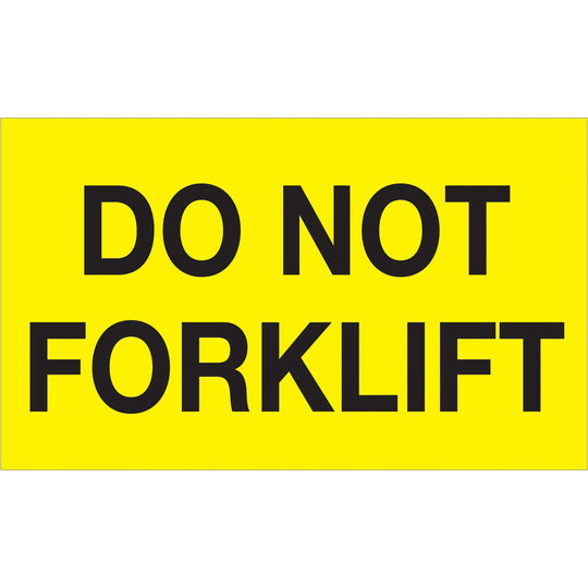 3 x 5" - "Do Not Forklift" (Fluorescent Yellow) Labels 500/Roll