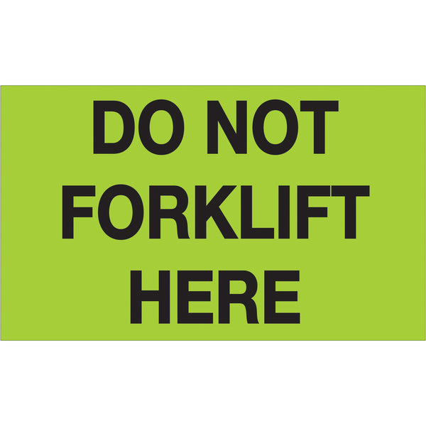 3 x 5" - "Do Not Forklift Here" (Fluorescent Green) Labels 500/Roll