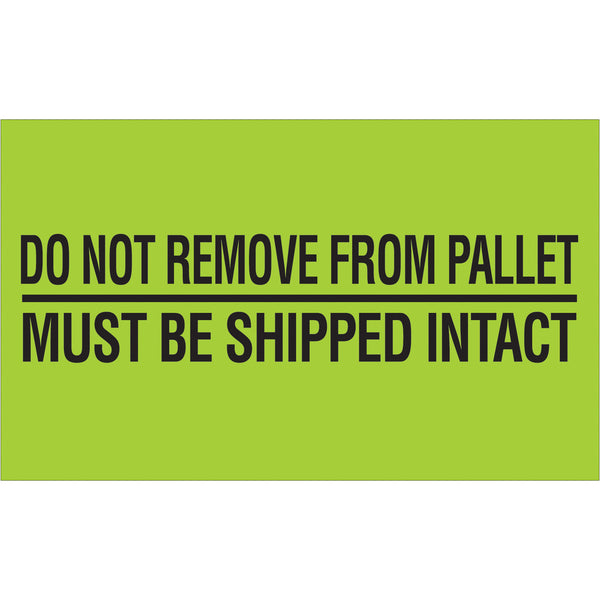 3 x 5" - "Do Not Remove From Pallet" (Fluorescent Green) Labels 500/Roll