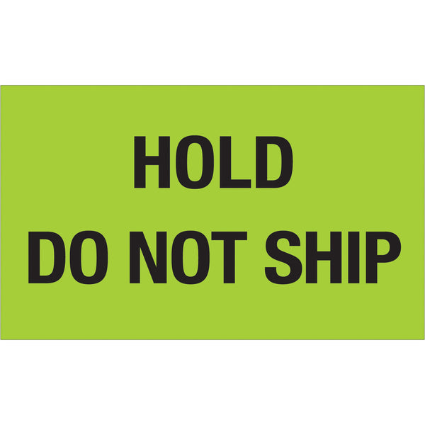 3 x 5" - "Hold - Do Not Ship" (Fluorescent Green) Labels 500/Roll