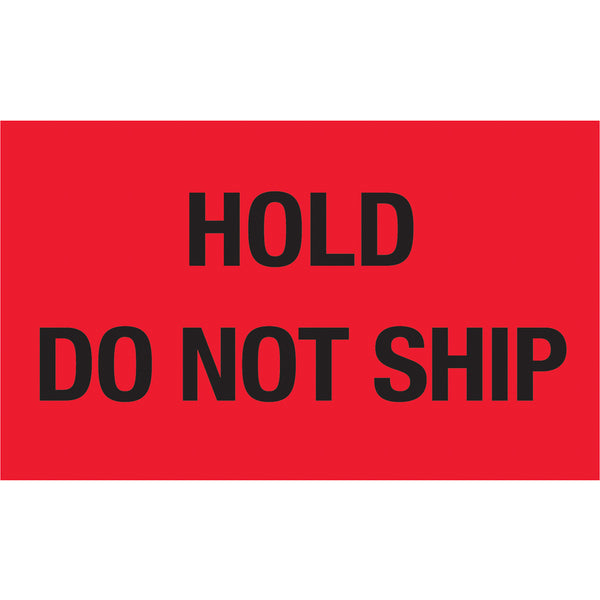 3 x 5" - "Hold - Do Not Ship" (Fluorescent Red) Labels 500/Roll