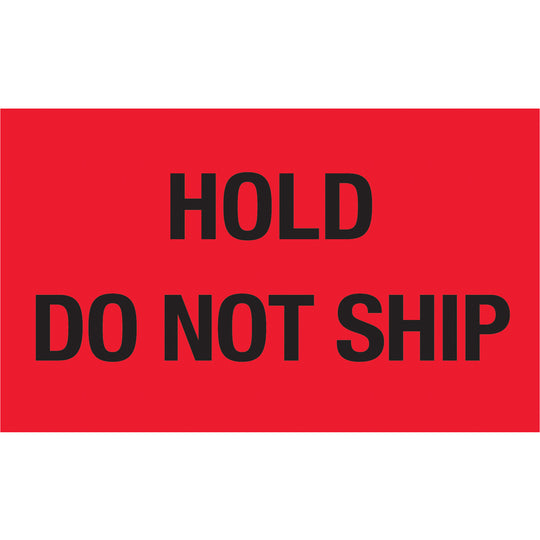 3 x 5" - "Hold - Do Not Ship" (Fluorescent Red) Labels 500/Roll