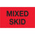 3 x 5" - "Mixed Skid" (Fluorescent Red) Labels 500/Roll