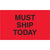 3 x 5" - "Must Ship Today" (Fluorescent Red) Labels 500/Roll