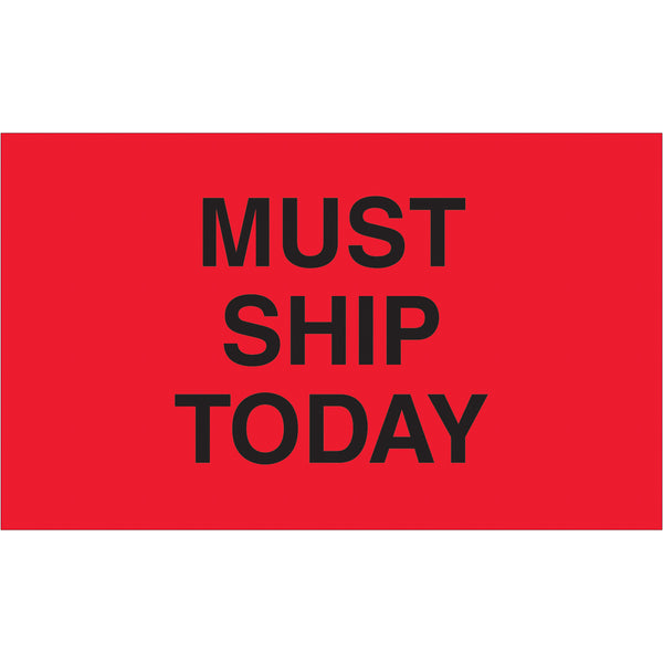 3 x 5" - "Must Ship Today" (Fluorescent Red) Labels 500/Roll