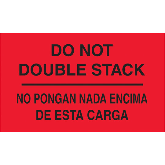 3 x 5" - "No Pongan Nada Encima De Esta Carga" (Fluorescent Red) Bilingual Labels 500/Roll