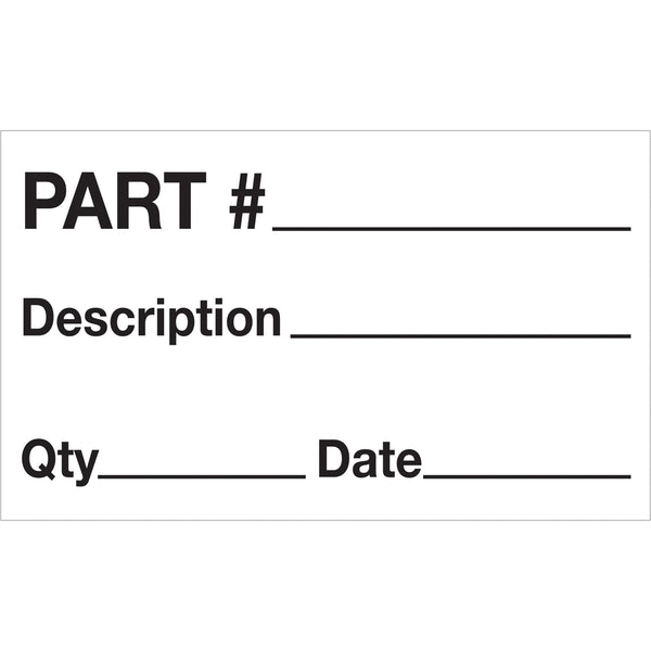 3 x 5" - "Part # - Description - Qty - Date" Labels
