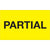 3 x 5" - "Partial" (Fluorescent Yellow) Labels 500/Roll