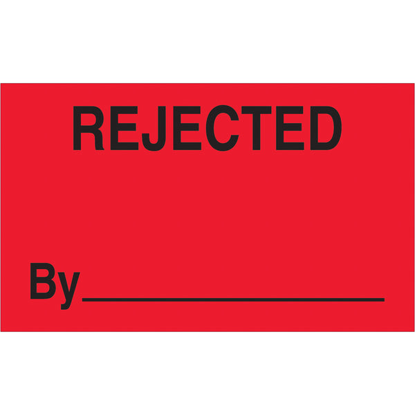 3 x 5" - "Rejected By" (Fluorescent Red) Labels 500/Roll