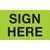 3 x 5" - "Sign Here" (Fluorescent Green) Labels 500/Roll