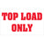 3 x 5" - "Top Load Only" Labels 500/Roll