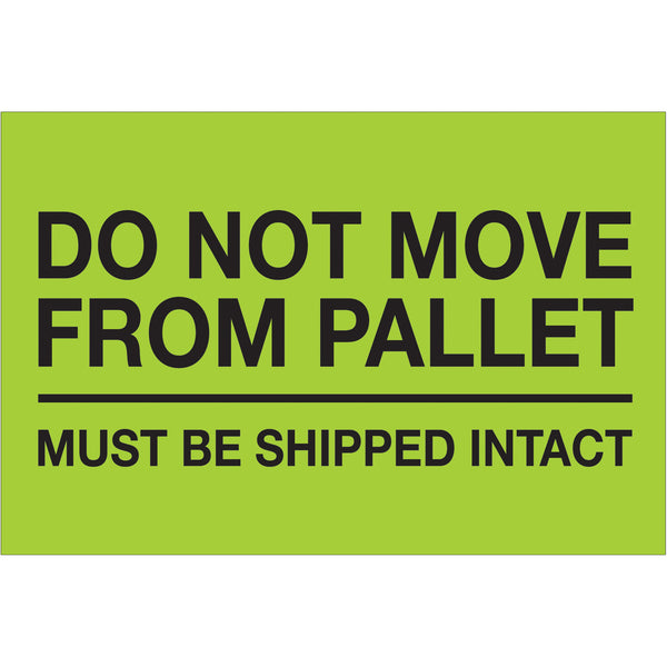 4 x 6" - "Do Not Move From Pallet" (Fluorescent Green) Labels 500/Roll
