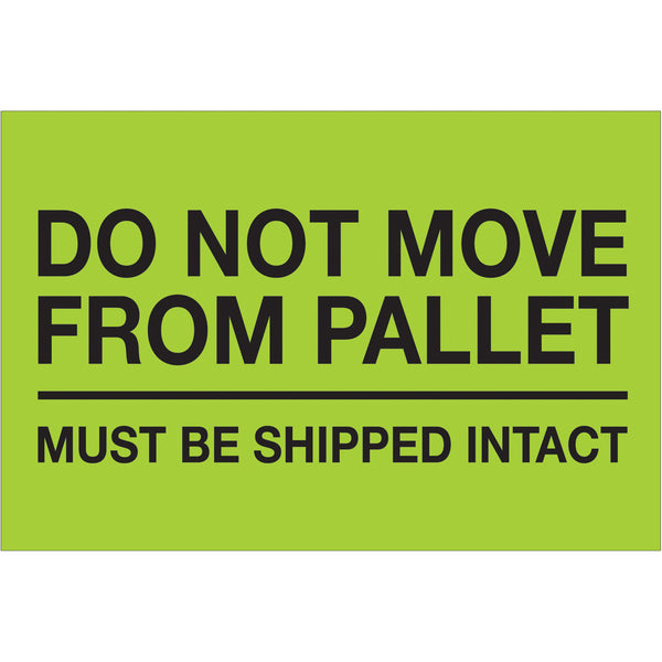 4 x 6" - "Do Not Move From Pallet" (Fluorescent Green) Labels 500/Roll