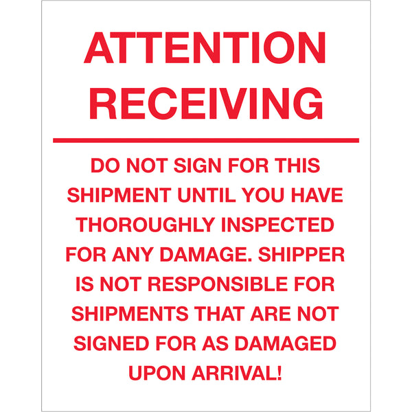 8 x 10" - "Attention Receiving - Do Not Sign For This Shipment" Labels 250/Roll