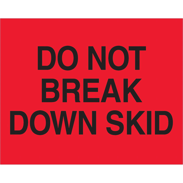 8 x 10" - "Do Not Break Down Skid" (Fluorescent Red) Labels 250/Roll