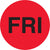 1" Circle - "FRI" (Fluorescent Red) Days of the Week Labels 500/Roll