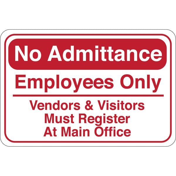No Admittance… 6 x 9 Facility Sign