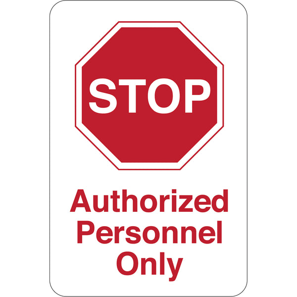 STOP - Authorized Personnel… 9 x 6 Facility Sign
